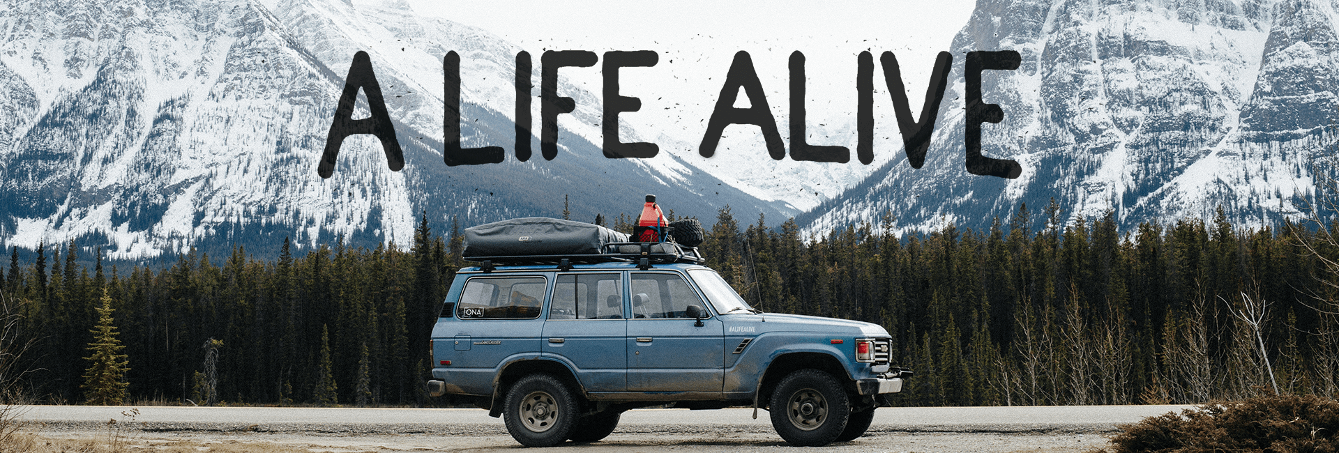A Life Alive Campsite Title